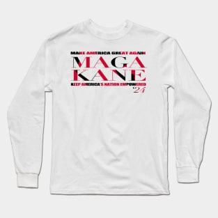 MAGA KANE Campaign Ticket Long Sleeve T-Shirt